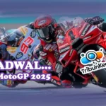 Jadwal Lengkap MotoGP 2025: Seru dari Thailand sampai Hungaria!