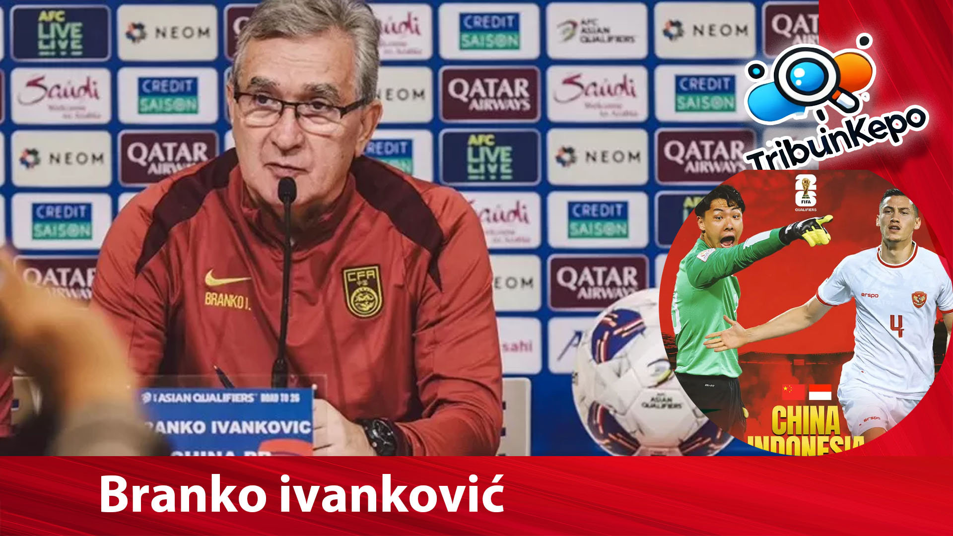 Timnas Indonesia vs China: Branko Ivankovic Dapat Ancaman Sebelum Lawan Garuda di SUGBK